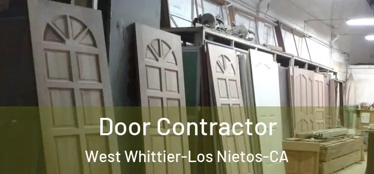 Door Contractor West Whittier-Los Nietos-CA