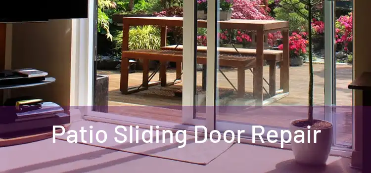 Patio Sliding Door Repair
